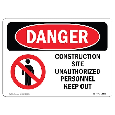Signmission Safety Sign, OSHA Danger, 10" Height, Aluminum, Construction Site Unauthorized, Landscape OS-DS-A-1014-L-1101